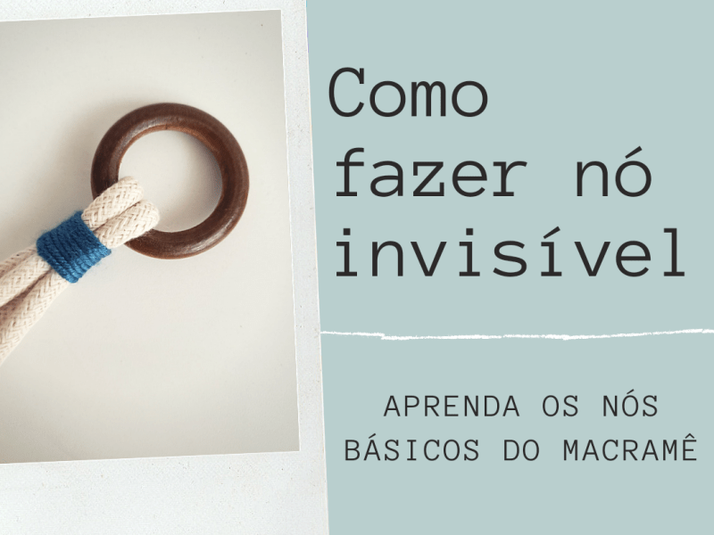 Como fazer nó invisível