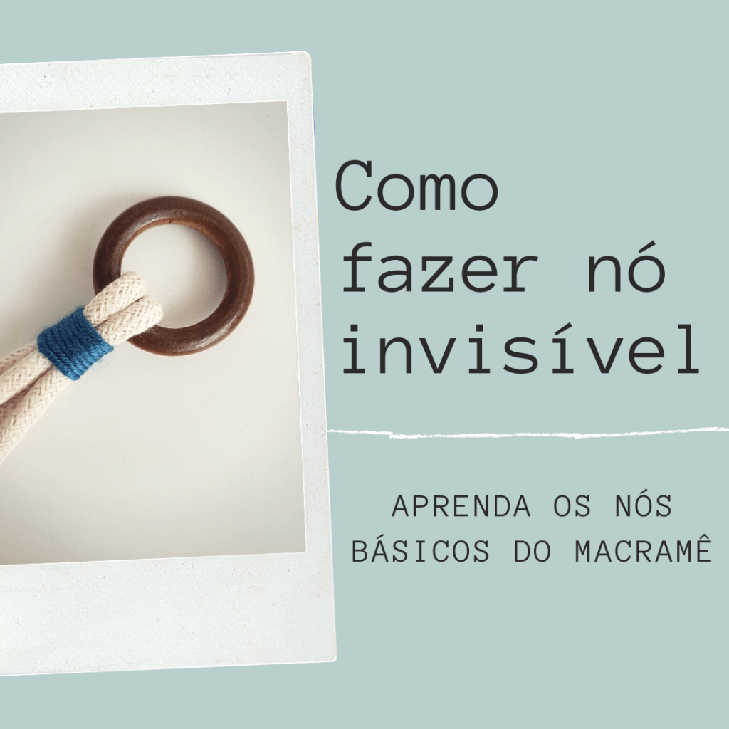 Como fazer nó invisível