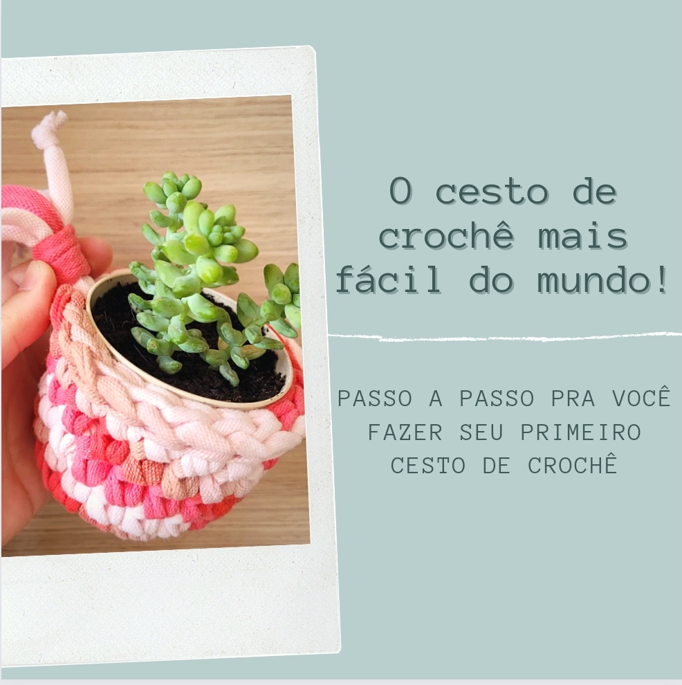 O cesto de crochê mais fácil do mundo!